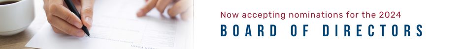 Now accepting nominations for the 2024 Board of Directors