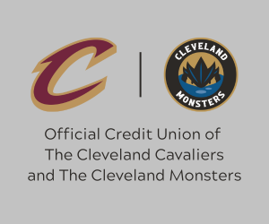Official Credit Union of the Cleveland Cavs and Monsters